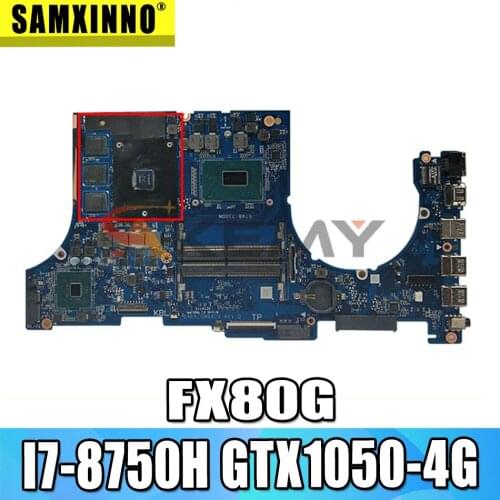 Akemy FX80G For ASUS FX504G FX80G FX504GM FX504GD DABKLGMB8D0 Mainboard I7-8750H GTX1050-4G Motherboard Integrated 100% Test