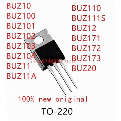 10PCS BUZ10 BUZ100 BUZ101 BUZ102 BUZ103 BUZ104 BUZ11 BUZ11A BUZ110 BUZ111S BUZ12 BUZ171 BUZ172 BUZ173 BUZ20 TO-220