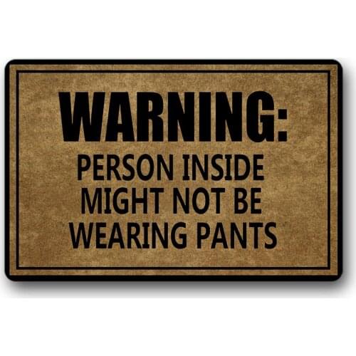 "Warning person inside might not be wearing pants " holiday door mats Decorations Home Party Mats entryway rug
