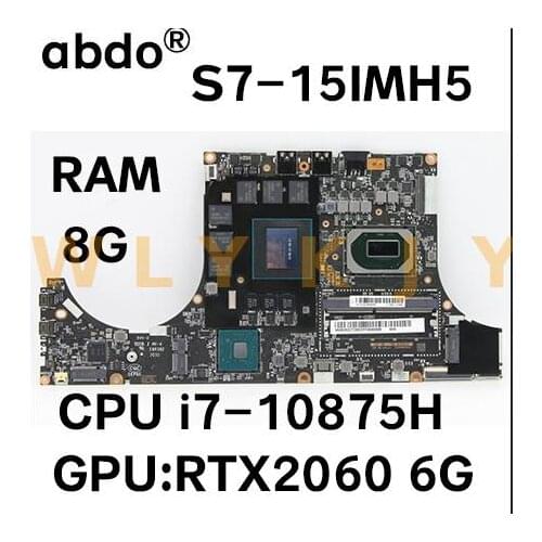 For Lenovo Legion S7-15IMH5 laptop motherboard with CPU i7-10875H GPU RTX2060 Video memory: Samsung 6GB RAM 8G 100% test work