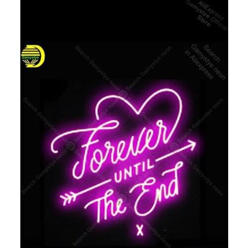 NEON SIGN For Forever Until the End GLASS BEER home wall windows shop display neon signboard enseigne lumineuse Recreation Room