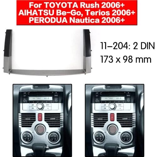 Car Radio frame Audio Fascia For TOYOTA Rush DAIHATSU Be-Go, Terios 2006+ Car Stereo Radio Fascia Panel Installation Adapter