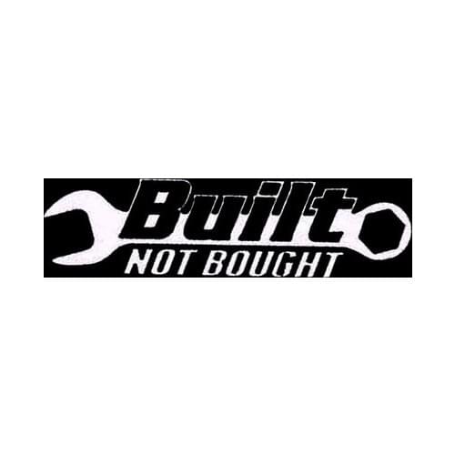 10.6X3.5CM BUILT NOT BOUGHT Decal Sticker Vinyl Interesting Car Accessories 338