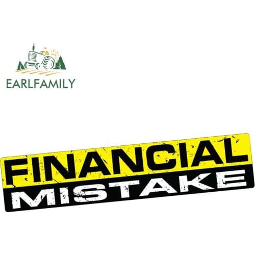 EARLFAMILY 15cm x 3cm Car Stickers FINANCIAL MISTAKE Funny Bumper Sticker Vinyl Decal Car window JDM 4x4 Waterproof Accessories