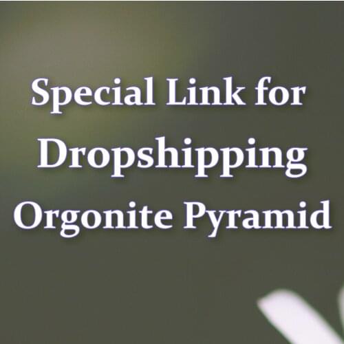 CSJA Special Link for Drop Shipping /Additional Pay on Your Order / Extra Fee - Orgonite Pyramid Product A041