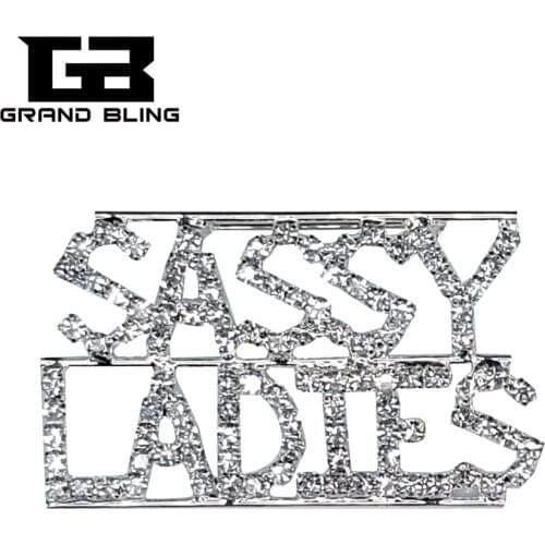 Handmade Luxury Crystal Brooch Gift "SASSY LADIES" Words Lapel Pin for Coat/Hat