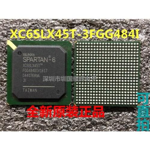 100% New&original In Stock XC6SLX45T-3FGG484I XC6SLX45T-3FGG484C