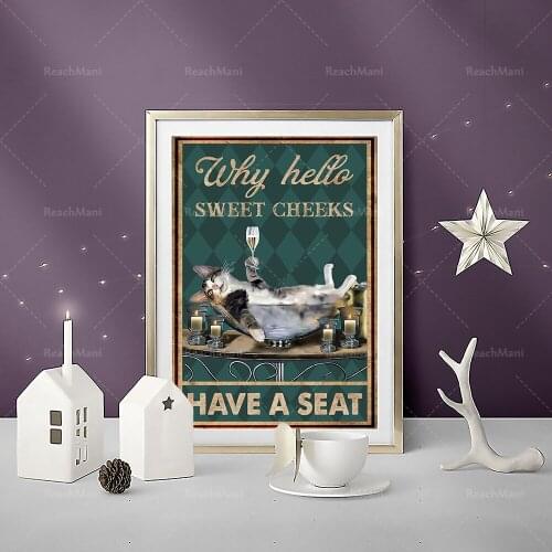 Why hello sweet cheeks have seat posters, cat posters, cat drinking wine prints, bathroom decoration, wine posters funny cat art