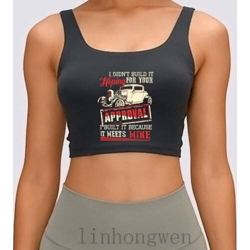 Car Hotrod Car I Didnt Build It For Your Women Tank Top New Fashion Print Size S-XL Gents Cool SunlighTank Top