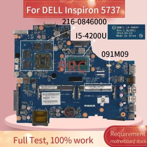 CN-091M09 091M09 For DELL Inspiron 5737 I5-4200U Laptop Motherboard LA-9984P SR170 216-0846000 DDR3 Notebook Mainboard