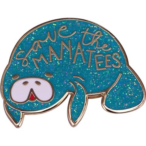 Save the manatees glitter pin sea cow activist brooch protect marine life jewelry