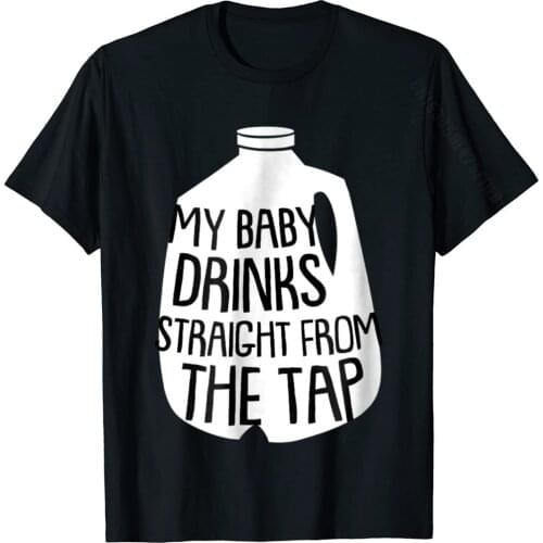 Funny Breastfeeding Shirts For Women Nursing Mom Drink Tap Tops Shirt Hot Sale Comics Cotton Men Top T-Shirts Funny