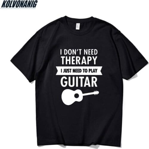 I DON'T THERAPY I JUST NEED TO PLAY GUITAR Funny Graphic T Shirt For Mens Clothing Cotton Camisetas Hip Hop Top Tees Punk
