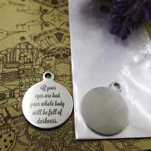 20pcs--"If your eyes are bad..." stainless steel charm more styles for choosing DIY Charms Bible gold sentence