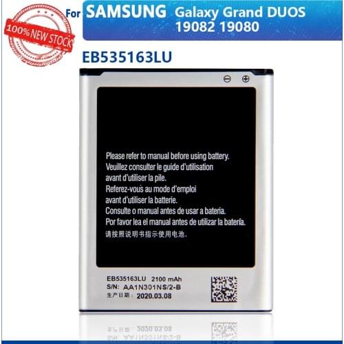 100% Original EB535163LU 2100mAh For Samsung Galaxy Grand DUOS GT-I9082 G9082 I9080 I879 I9118 i9060 I9082 High quality Battery