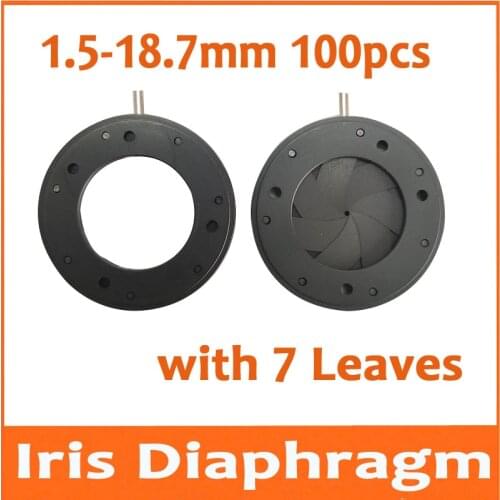 100pcs 7 Blades 1.5-18.7MM Amplifying Zoom Optical Iris Diaphragm Aperture Condenser for Digital Camera Microscope Adapter