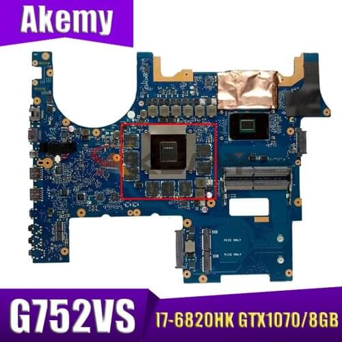 ROG752 For Asus G752VS G752VML G752VM G752VSK I7-6820HK GTX1070/8GB video laptop motherboard tested 100% work original mainboard