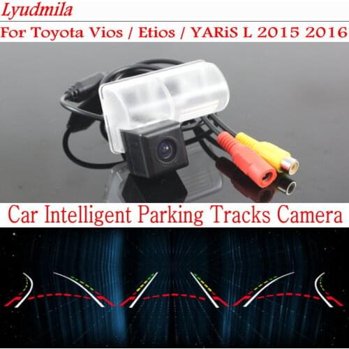 Lyudmila Car Intelligent Parking Tracks Camera FOR Toyota Vios / Etios / YARiS L 2015 2016 Car Back up Reverse Rear View Camera