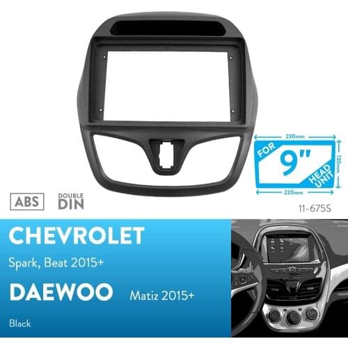 9inch Car Fascia Radio Panel for CHEVROLET Spark, Beat / DAEWOO Matiz 2015+ Facia Dash Kit Adapter Bezel Console Plate Trim