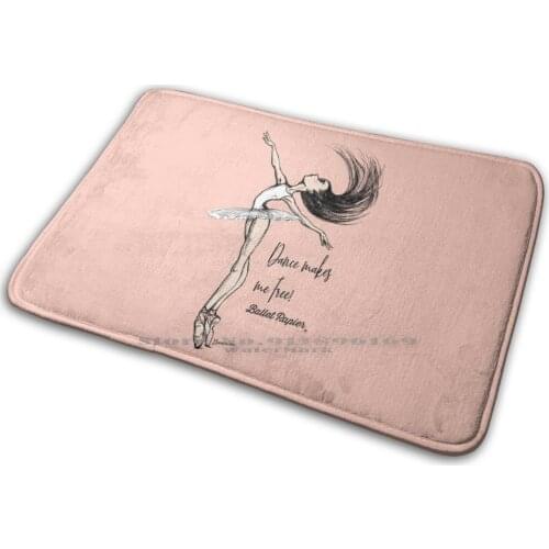 Dance Makes Me Free Mat Rug Carpet Anti-Slip Bedroom Entrance Door Mat Ballet Papier Berenice La Placa Ballet Ballerina Pointe