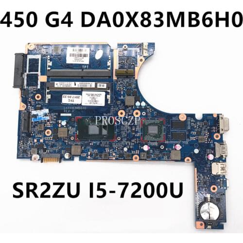 Free shipping For PROBOOK 450 G4 Laptop motherboard 907714-601 DA0X83MB6H0 With SR2ZU I5-7200U CPU working well