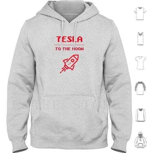 Tesla To The Moon Hoodies Long Sleeve Tesla Elon Musk Spacex Space Elon Musk Space X Tesla Motors Tesla Motors