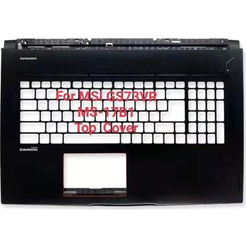 Top Cover For MSI GS73 STEALTH 8RF 8RE 8RD GS73VR LCD Cover 7RE 7RF 7RG MS-17B1 MS-17B3 MS-17B5 3077B5A213HG01 Base Cover