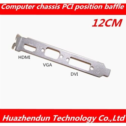 Single-row bezel for computer chassis PCI position baffle HD-MI VGA DVI interface 12CM 10pcs free shipping