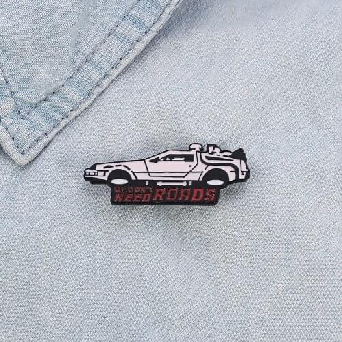 We Don't Need Roads Back to the Future TimeTravel Car Enamel Lapel Pin Retro 80s Movie Marty McFly Time Machine DeLorean Brooch