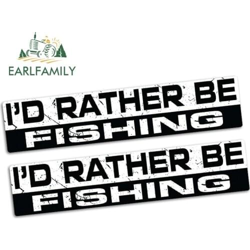 EARLFAMILY 15cm x 3.2cm I'D RATHER BE FISHING Funny Bumper Sticker Vinyl JDM Car Bike Truck Offroad 4x4 Decal Car Stickers 2pcs