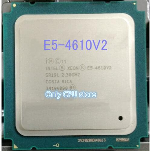 E5-4610V2 Original Intel Xeon E5 4610V2 2.3GHZ 8-Core 16MB SmartCache E5 4610 V2 FCLGA2011 95W free shipping