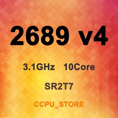 Xeon E5-2689 v4 SR2T7 3.1GHz 10Core 20Thread 25MB 165W LGA2011-3 CPU Processor