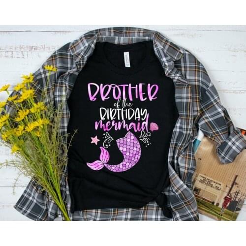 Brother Of The Birthday Mermaid T-Shirt Fashion Party Harajuku Female Clothing Cotton Letter Women T-shirt Short Sleeve Top Tees