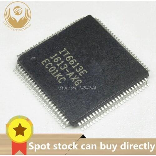 Spot IT6613 IT6613E-AXG IT6613E QFP100 1PCS