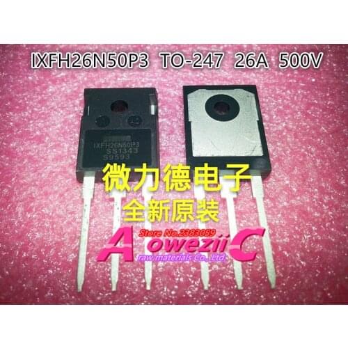 Aoweziic 2018+ 100% new imported original IXFH26N50P3 TO-247 26A 500V IXFH50N50P3 TO-247 50A 500V IXFH60N50P3 TO-247 60A 500V
