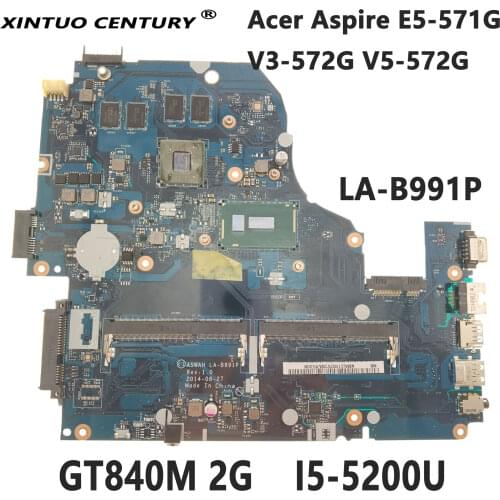 NBMLC11007 For Acer Aspire E5-571G V3-572G V5-572G Laptop Motherboard A5WAH LA-B991P With GT840M 2G I5-5200U 100% tested working