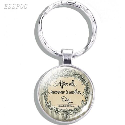 Vintage Quotes Key Chains After All Tomorrow Is Another Day Glass Cabochon Keychain Good Luck Pendant Keyring