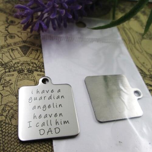 10pcs--" i have a guardian angelin heaven I call him dadstainless steel charms more style for choosing DIY Charms