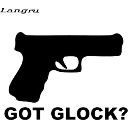 Langru 14.7cm*10.5cm Fashion Gun Got Glock Funny Vinyl Car Stickers Car Accessories Jdm