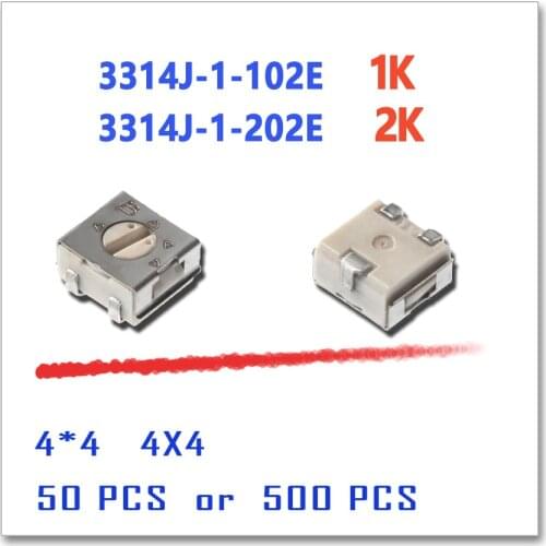 JASNPROSMA 3314J-1-102E 1K 3314J-1-202E 2K 4*4 50PCS 500pcs 4x4 4mm stereo Rheostat OHM SMD 3314 3314J trim trimmer