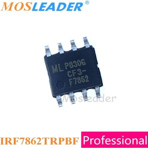 Mosleader IRF7862 SOP8 100PCS 1000PCS N-Channel 30V 21A 4mR IRF7862TR IRF7862TRPBF IRF7862PBF Made in China High quality