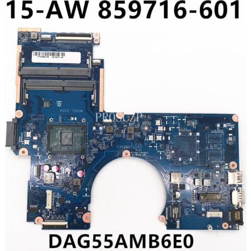 Free shipping For Pavilion 15-AW Laptop motherboard 859716-601 859716-501 859716-001 DAG55AMB6E0 working well