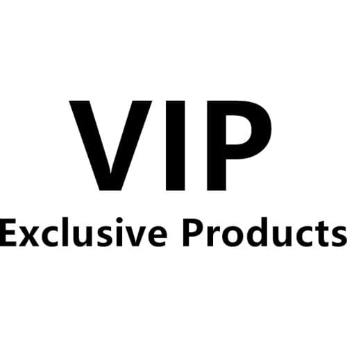 Customed Style Vip Exclusive Products