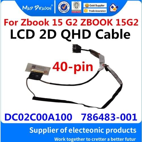 New original Laptop Video screen Flex wire LCD LED LVDS Display Ribbon cable QHD For HP Zbook G2 ZBL15 DC02C00A100 786483-001