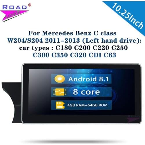 Car Radio 10.25'' Android 8.1 Octa Core For Benz C class W204/S204 2011-2013 Stereo Left Hand Drive Car Autoradio Head Unit 1Din