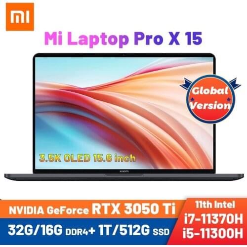 New Xiaomi Laptop Pro X 15.6 inch RTX 3050 Ti GPU Intel Core i7-11370H/I5-11300H 32G DDR4+1TB SSD 3.5K E4 OLED Notebook Game PC