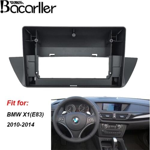 10.1 Inch 2 Din Car radio Fascia for BMW X1 E83 2010-2014 Panel Player Audio Dashboard Frame Dashboard Mount Kit