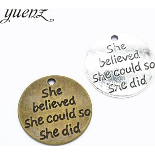 YuenZ 8pcs Antique silver color Jewelry DIY Round she believed she could so she did Charms Pendant Necklace, Bracelet S265