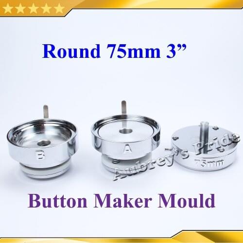 Round 3" 75mm Interchangeable Die Mould for New Pro Badge Machine Button Maker both Fit N3&N4 Button Machine
