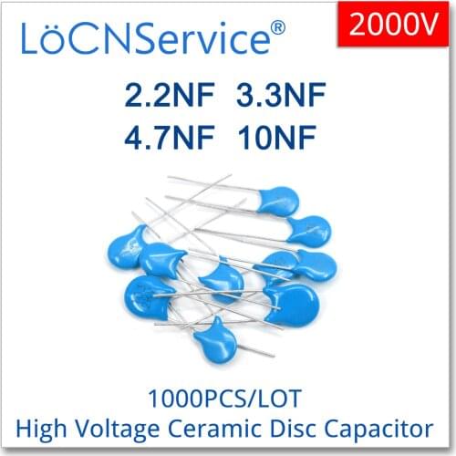 LoCNService 1000PCS CT81 2000V 2.2NF 3.3NF 4.7NF 10NF Ceramic Disc Capacitors High quality 2KV 222 332 472 103